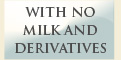 with no milk and derivatives